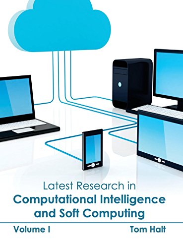 Latest Research in Computational Intelligence and Soft Computing Volume I [Hardcover]