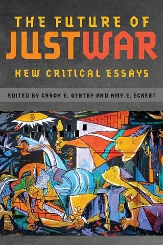 The Future of Just War New Critical Essays [Hardcover]
