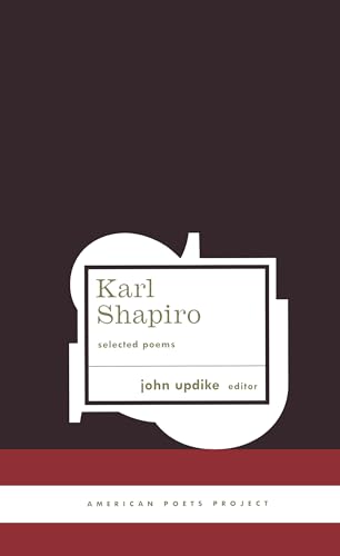Karl Shapiro Selected Poems (American Poets Project 3) [Hardcover]