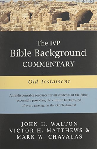 The Ivp Bible Background Commentary Old Testament [Hardcover]