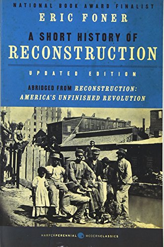 A Short History of Reconstruction, Updated Edition [Paperback]