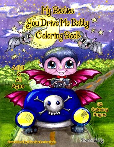 My Besties You Drive Me Batty Coloring Book [Paperback]