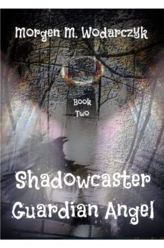 Shadowcaster Guardian Angel [Paperback]