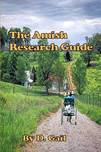 The Amish Research Guide Crafted For The Englisher Writer And Non-Writer [Paperback]