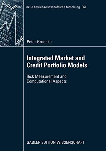 Integrated Market and Credit Portfolio Models Risk Measurement and Computationa [Paperback]