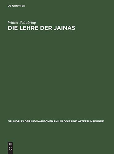Die Lehre der Jainas  Nach den alten Quellen dargestellt, aus Grundriss der in [Hardcover]