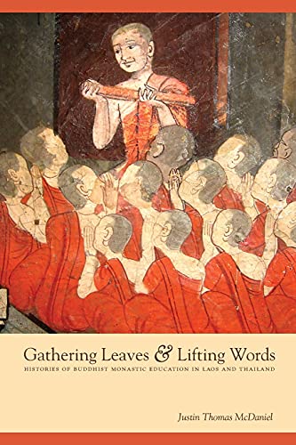 Gathering Leaves And Lifting Words Histories Of Buddhist Monastic Education In  [Paperback]