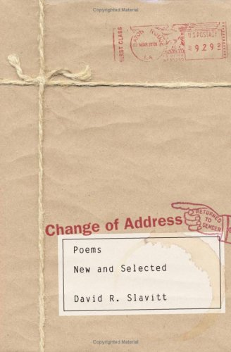 Change Of Address Poems, New And Selected [Paperback]