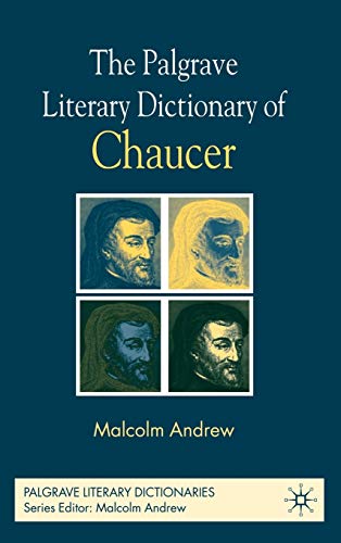 The Palgrave Literary Dictionary of Chaucer [Hardcover]