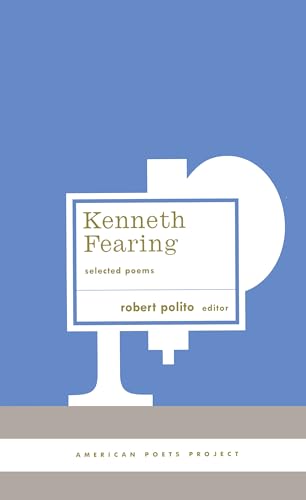 Kenneth Fearing Selected Poems (American Poets Project 8) [Hardcover]
