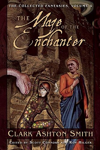 The Maze of the Enchanter The Collected Fantasies, Vol. 4 [Paperback]
