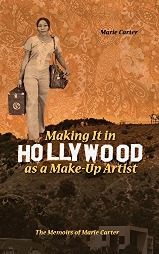 Making It In Hollywood As A Make-Up Artist [Hardcover]