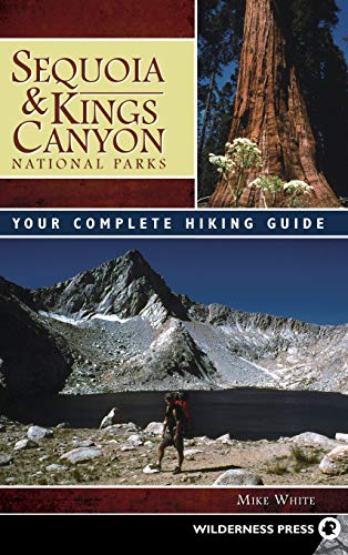 Sequoia and Kings Canyon National Parks Your Complete Hiking Guide [Hardcover]