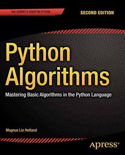 Python Algorithms Mastering Basic Algorithms in the Python Language [Paperback]