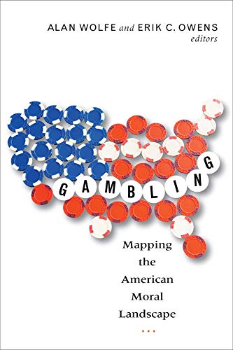 Gambling Mapping The American Moral Landscape [Paperback]