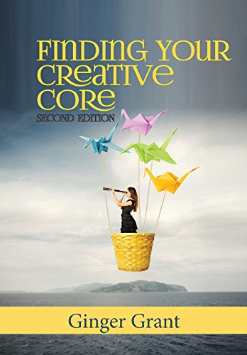 Finding Your Creative Core [Paperback]