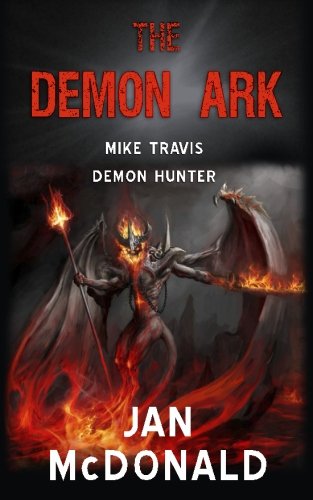 The Demon Ark (mike Travis Demon Hunter) (volume 2) [Paperback]