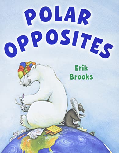 Polar Opposites [Hardcover]