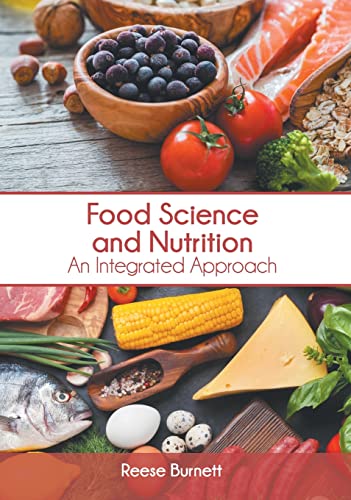 Food Science and Nutrition An Integrated Approach [Hardcover]