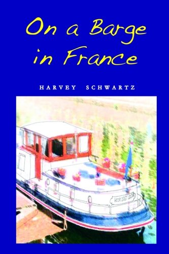 On A Barge In France [Paperback]