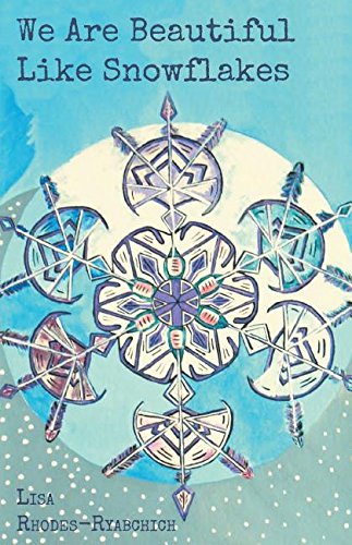 We Are Beautiful Like Snowflakes [Paperback]
