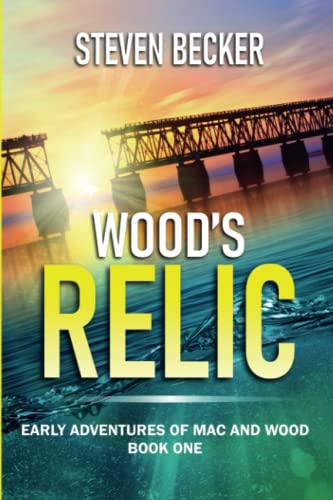 Wood's Relic An Early Mac Travis Adventure (volume 1) [Paperback]