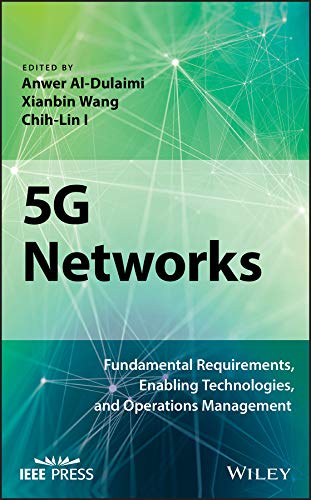 5G Networks Fundamental Requirements, Enabling Technologies, and Operations Man [Hardcover]
