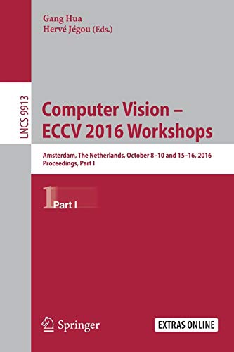 Computer Vision  ECCV 2016 Workshops Amsterdam, The Netherlands, October 8-10  [Paperback]