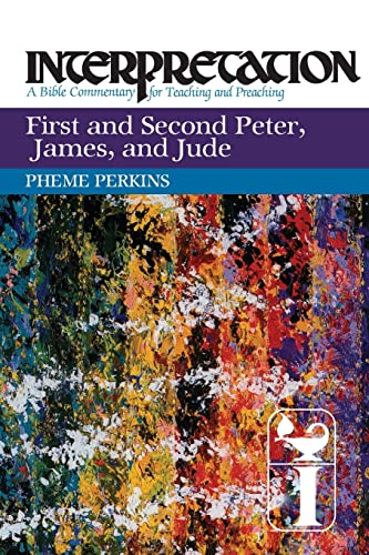 First And Second Peter, James, And Jude (interpretation A Bible Commentary For  [Paperback]