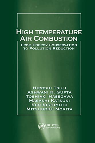 High Temperature Air Combustion From Energy Conservation to Pollution Reduction [Paperback]