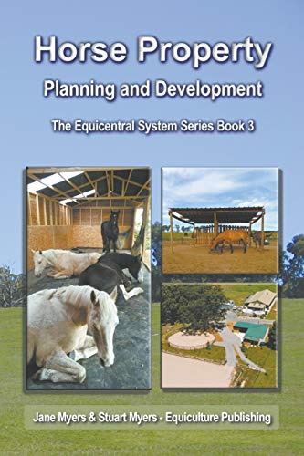 Horse Property Planning And Development The Equicentral System Series Book 3 (v [Paperback]