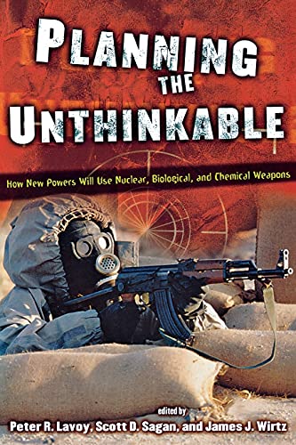 Planning The Unthinkable How New Powers Will Use Nuclear, Biological, And Chemi [Paperback]