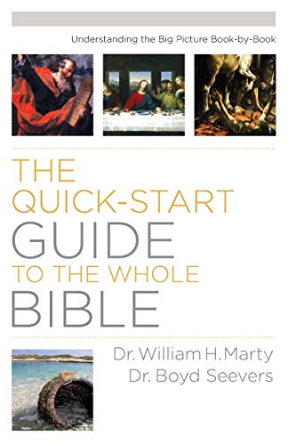 The Quick-Start Guide To The Whole Bible Understanding The Big Picture Book-By- [Paperback]