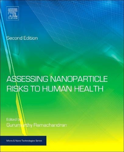 Assessing Nanoparticle Risks to Human Health [Hardcover]
