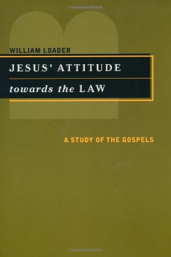 Jesus' Attitude Towards The Law A Study Of The Gospels [Paperback]