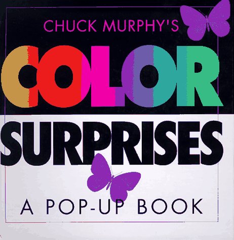 Color Surprises Color Surprises [Novelty book]