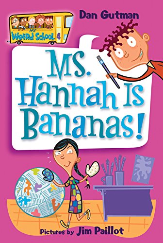 My Weird School #4: Ms. Hannah Is Bananas! [Paperback]