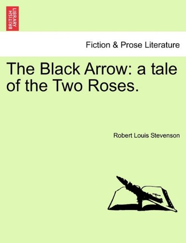 Black Arrow  A tale of the Two Roses [Paperback]