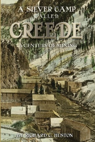 A Silver Camp Called Creede [Paperback]