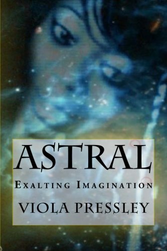 Astral Exalting Imagination [Paperback]