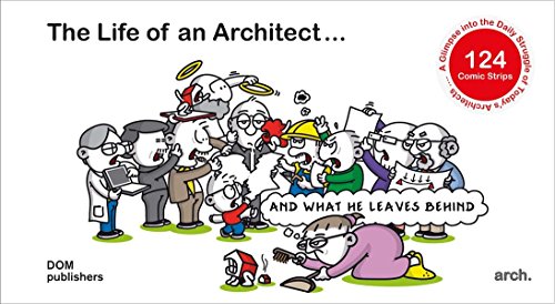 The Life of an Architect }}} }}} and what he leaves behind [Hardcover]