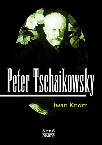 Peter Tschaikowsky (german Edition) [Paperback]