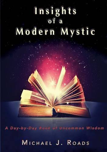 Insights Of A Modern Mystic A Day-By-Day Book Of Uncommon Wisdom [Paperback]