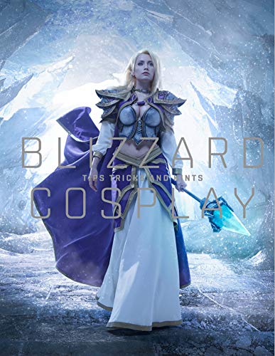 Blizzard Cosplay Tips, Tricks and Hints [Hardcover]