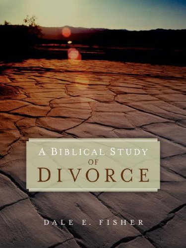 A Biblical Study Of Divorce [Paperback]