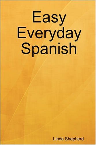 Easy Everyday Spanish [Paperback]