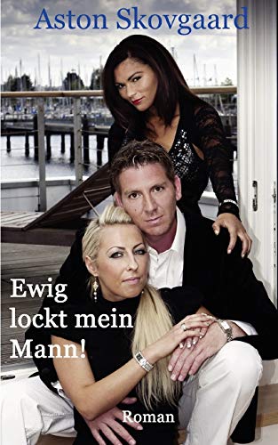 Ewig Lockt Mein Mann  [Paperback]