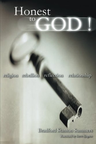 Honest to God  Religion, Rebellion, Reflection, Relationship [Paperback]