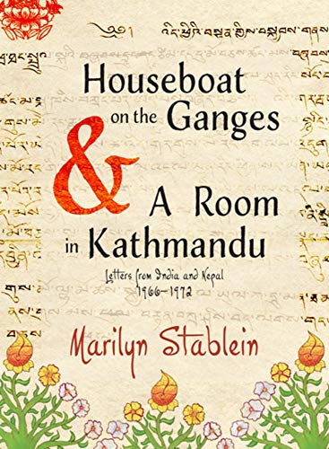 Houseboat on the Ganges Letters from India &amp Nepal, 1966-1972 [Paperback]