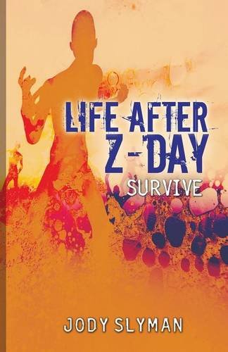 Life After Z-Day Survive [Paperback]